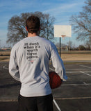 The #WhiteBballPains Long Sleeve (Best Seller)